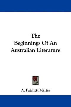 portada the beginnings of an australian literature (in English)