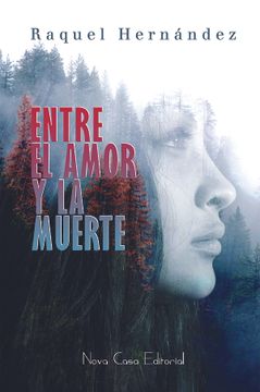 portada Entre el Amor y la Muerte (in Spanish)