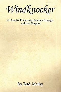portada windknocker - a novel of friendship, summer sausage, and last gaspers (en Inglés)