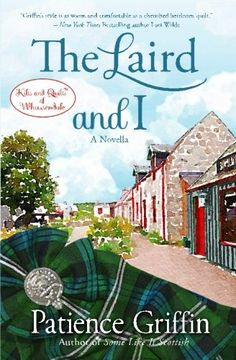 portada The Laird and I: A Kilts and Quilts of Whussendale novella: Volume 1