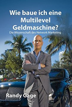 portada Wie baue ich eine Multilevel Geldmaschine?: Die Wissenschaft des Network Marketing (en Alemán)