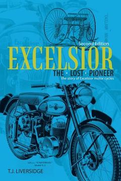 portada Excelsior the Lost Pioneer: Second Edition (en Inglés)