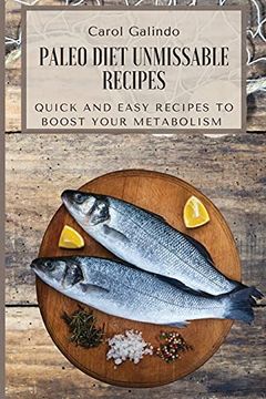 portada Paleo Diet Unmissable Recipes: Quick and Easy Recipes to Boost Your Metabolism (in English)