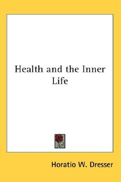 portada health and the inner life (en Inglés)
