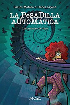 portada La Pesadilla Automática (Literatura Infantil (6-11 Años) - Narrativa Infantil) (in Spanish)