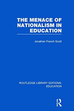 portada The Menace of Nationalism in Education (en Inglés)