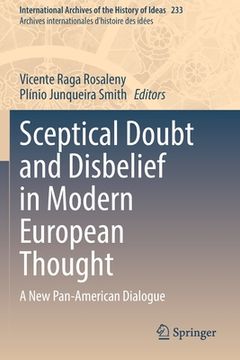 portada Sceptical Doubt and Disbelief in Modern European Thought: A New Pan-American Dialogue