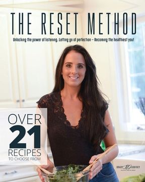 portada The Reset Method: Unlocking the Power of Listening, Letting Go of Perfection, Becoming the Healthiest You (en Inglés)