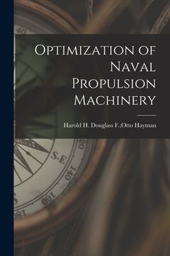 portada Optimization of Naval Propulsion Machinery (en Inglés)