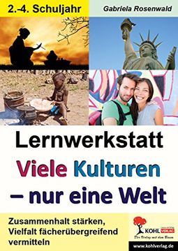 portada Lernwerkstatt Viele Kulturen - eine Welt: Kopiervorlagen zum Einsatz im 2.-4. Schuljahr (en Alemán)