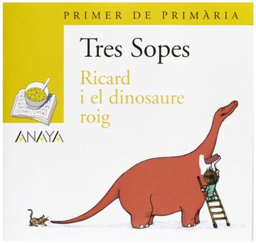 portada Blister  " Ricard i el dinosaure roig "   1º Primaria (C. Valenciana) (Libros Infantiles - Plan Lector - Tres Sopes (C. Valenciana))