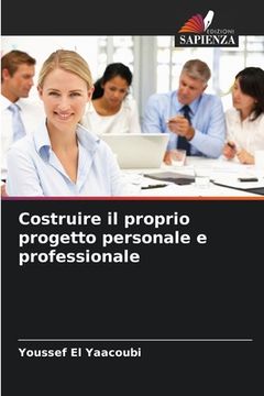 portada Costruire il proprio progetto personale e professionale (en Italiano)