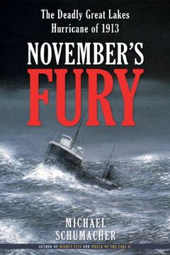 portada November's Fury: The Deadly Great Lakes Hurricane of 1913 (en Inglés)