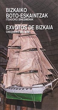 portada Bizkaiko Boto-Eskaintzak. Itsasoko Sinesmenak (in Spanish)