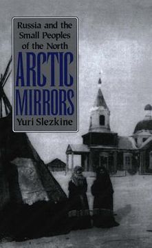 portada Arctic Mirrors: Radical Evil and the Power of Good in History (in English)