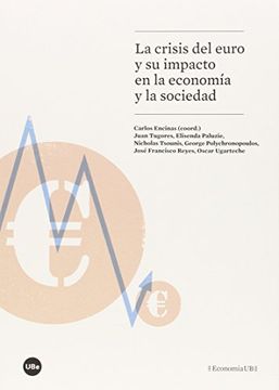 Crisis del euro y su impacto en la economía y la sociedad,La (ECONOMIA UB)