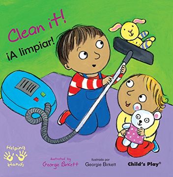 portada Clean It!/A Limpiar (Helping Hands (Bilingual))