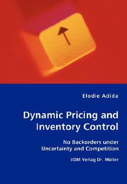portada dynamic pricing and inventory control - no backorders under uncertainty and competition