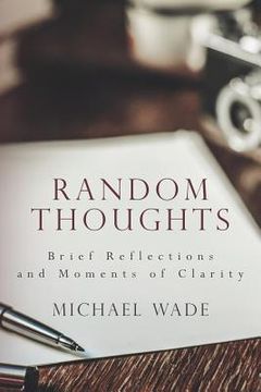 portada Random Thoughts: Brief Reflections and Moments of Clarity (en Inglés)