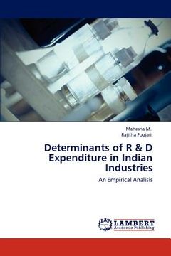 portada determinants of r & d expenditure in indian industries (en Inglés)