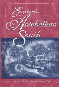 portada Encyclopedia of the Antebellum South (en Inglés)