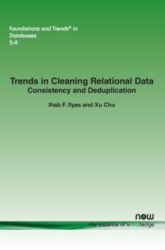 portada Trends in Cleaning Relational Data: Consistency and Deduplication (en Inglés)