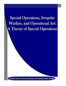 portada Special Operations, Irregular Warfare, and Operational Art: A Theory of Special Operations