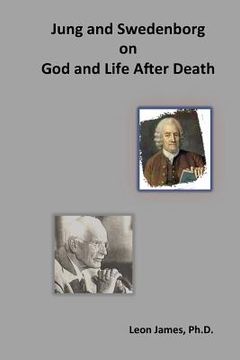 portada Jung and Swedenborg on God and Life After Death (en Inglés)