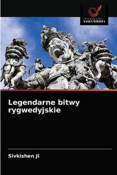portada Legendarne bitwy rygwedyjskie (en Polaco)