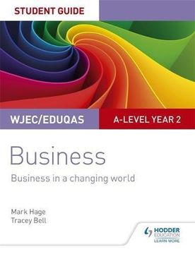 portada WJEC/Eduqas A-level Year 2 Business Student Guide 4: Business in a Changing World (Paperback) (en Inglés)