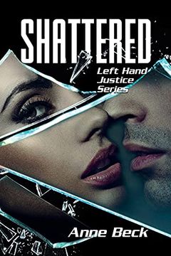 portada Shattered: Left Hand Justice Series (in English)