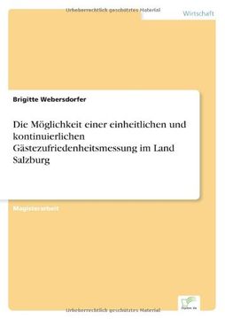 portada Die Möglichkeit einer einheitlichen und kontinuierlichen Gästezufriedenheitsmessung im Land Salzburg