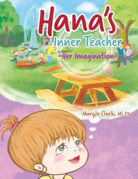 portada Hana's Inner Teacher: Her Imagination (en Inglés)