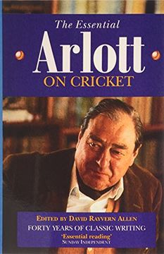 portada The Essential John Arlott on Cricket: Forty Years of Great Writing (in English)