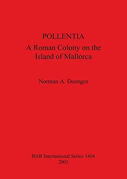 portada Pollentia: A Roman Colony on the Island of Mallorca bar 1404 (Bar International) (en Inglés)