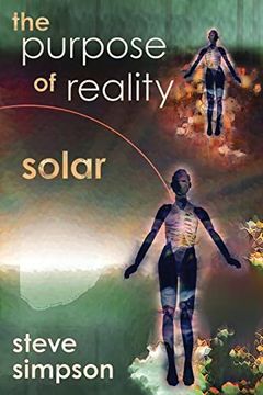 portada The Purpose of Reality: Solar (en Inglés)