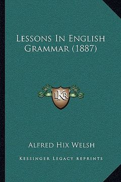 portada lessons in english grammar (1887) (en Inglés)