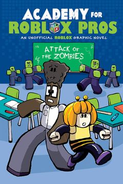 portada Attack of the Zombies (Academy for Roblox Pros Graphic Novel #1) (en Inglés)
