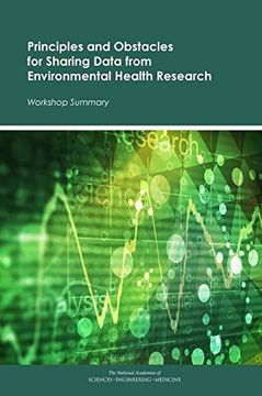 portada Principles and Obstacles for Sharing Data From Environmental Health Research: Workshop Summary (in English)
