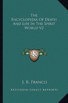 portada the encyclopedia of death and life in the spirit world v2 (en Inglés)