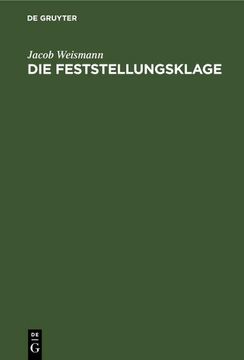 portada Die Feststellungsklage: Zwei Abhandlungen (en Alemán)
