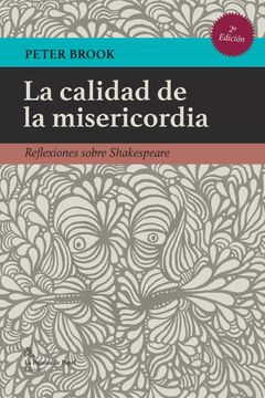portada La Calidad de la Misericordia: Reflexiones Sobre Shakespeare (la Pajarita de Papel Ediciones)