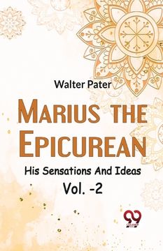 portada Marius The EpicureanHis Sensations And Ideas Vol. -2 (in English)