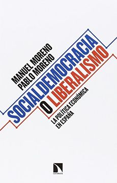 portada Socialdemocracia o liberalismo: La política económica en España (in Spanish)