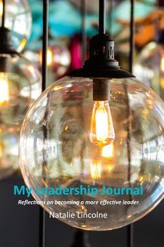 portada My Leadership Journal: A year's worth of reflections to become a better leader