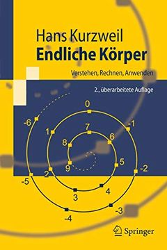 portada Endliche Körper: Verstehen, Rechnen, Anwenden (in German)