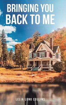 portada Bringing You Back to Me (in English)