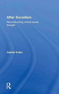 portada After Socialism: Reconstructing Critical Social Thought (en Inglés)