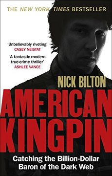 portada American Kingpin: Catching the Billion-Dollar Baron of the Dark Web