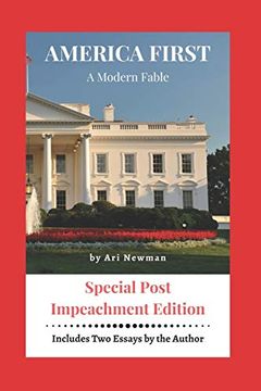 portada America First a Modern Fable: Special Impeachment Edition (en Inglés)